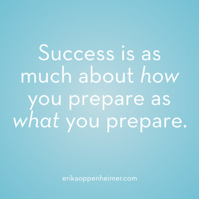 Success is as much about how you prepare as what you prepare. // #Mindset #Motivation #Success #Preparation #AcingIt